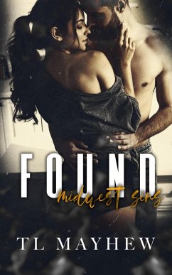 Found (midwest sins, #2) (eBook, ePUB) - Mayhew, Tl