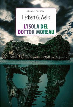 L'isola del dottor Moreau + La macchina del tempo (eBook, ePUB) - G. Wells, Herbert