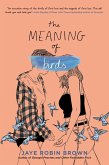 The Meaning of Birds (eBook, ePUB)