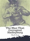 The Man That Corrupted Hadleyburg (eBook, ePUB)