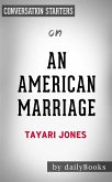 An American Marriage: A Novel by Tayari Jones   Conversation Starters (eBook, ePUB)