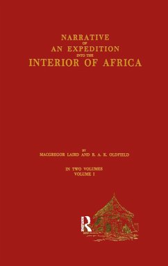 Narrative of an Expedition into the Interior of Africa (eBook, PDF) - Laird, Macgregor; Oldfield, R. A. K.