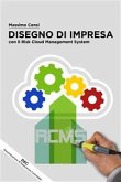 Disegno Di Impresa con il Risk Cloud Management System (eBook, ePUB)