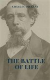 The Battle of Life Illustrated Edition (eBook, ePUB)
