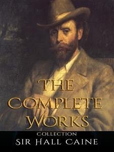 Cover Sir Hall Caine: The Complete Works (eBook, ePUB)