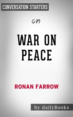 War on Peace: The End of Diplomacy and the Decline of American Influence​​​​​​​ by Ronan Farrow   Conversation Starters (eBook, ePUB) - dailyBooks