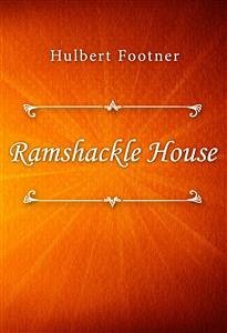 Ramshackle House (eBook, ePUB) - Footner, Hulbert