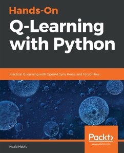 Hands-On Q-Learning with Python (eBook, ePUB) - Nazia Habib, Habib