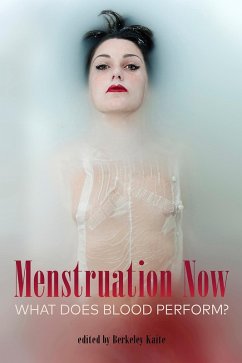 Menstration Now What Does Blood Perform? (eBook, ePUB) - Kaite, Berkeley