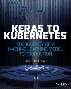 Keras to Kubernetes (eBook, ePUB) - Rao, Dattaraj
