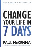 Change Your Life In Seven Days (eBook, ePUB)