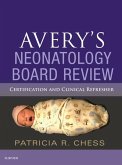 Avery's Neonatology Board Review E-Book (eBook, ePUB)