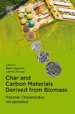 Char and Carbon Materials Derived from Biomass (eBook, ePUB)