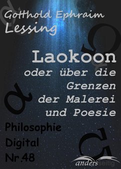 Laokoon oder über die Grenzen der Malerei und Poesie (eBook, ePUB) - Lessing, Gotthold Ephraim