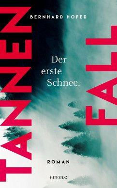 Tannenfall. Der erste Schnee (eBook, ePUB) - Hofer, Bernhard