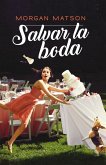 Salvar la boda (eBook, ePUB)