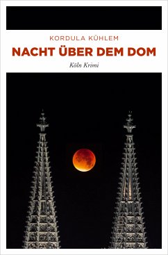 Nacht über dem Dom (eBook, ePUB) - Kühlem, Kordula