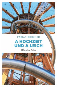 A Hochzeit und a Leich (eBook, ePUB) - Borkner, Fabian