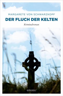 Der Fluch der Kelten (eBook, ePUB) - Schwarzkopf, Margarete von