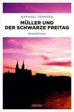 Müller und der Schwarze Freitag (eBook, ePUB) - Zehnder, Raphael