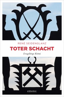 Toter Schacht (eBook, ePUB) - Seidenglanz, René