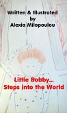 Little Bobby steps into the World (The adventures of Little Bobby, #1) (eBook, ePUB)
