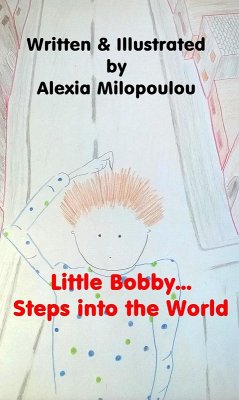 Cover Little Bobby steps into the World (The adventures of Little Bobby, #1) (eBook, ePUB)