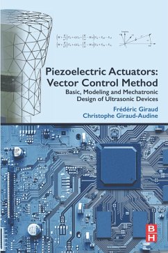 Piezoelectric Actuators: Vector Control Method (eBook, ePUB) - Giraud, Frederic; Giraud-Audine, Christophe