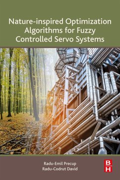 Nature-Inspired Optimization Algorithms for Fuzzy Controlled Servo Systems (eBook, ePUB) - Precup, Radu-Emil; David, Radu-Codrut
