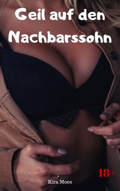 Geil auf den Nachbarssohn (eBook, ePUB) Cover Geil auf den Nachbarssohn (eBook, ePUB)