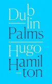 Dublin Palms (eBook, ePUB) Dublin Palms (eBook, ePUB)