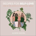 Recipes for Self-Love (eBook, ePUB)