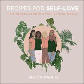 Recipes for Self-Love (eBook, ePUB) Recipes for Self-Love (eBook, ePUB)