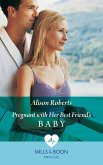 Pregnant With Her Best Friend's Baby (Mills & Boon Medical) (Rescue Docs) (eBook, ePUB)
