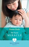 Her Secret Miracle (Mills & Boon Medical) (eBook, ePUB) Her Secret Miracle (Mills & Boon Medical) (eBook, ePUB)