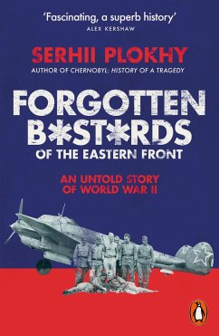 Forgotten Bastards of the Eastern Front (eBook, ePUB) - Plokhy, Serhii