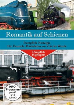 Dampflok Nostalgie - Die Deutsche Reichsbahn zur Zeit der Wende - Diverse