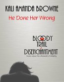 He Done Her Wrong (eBook, ePUB) He Done Her Wrong (eBook, ePUB)