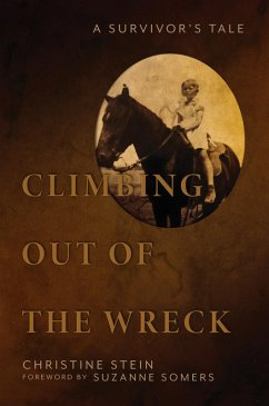 Cover Climbing Out of the Wreck: A Survivor's Tale (eBook, ePUB)