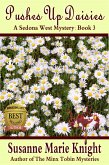 Pushes Up Daisies: Sedona West Murder Mystery Series, Book 3 (eBook, ePUB) Pushes Up Daisies: Sedona West Murder Mystery Series, Book 3 (eBook, ePUB)