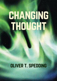Changing Thought (eBook, ePUB) - Spedding, Oliver T.