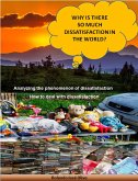 Why Is There So Much Dissatisfaction in the World? (eBook, ePUB)
