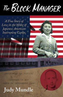 Cover The Block Manager: A True Story of Love in the Midst of Japanese American Internment Camps (eBook, ePUB)