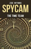 SpyCam: The Time Team (eBook, ePUB)