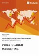 Voice Search Marketing. Strategien für... - Bild 1