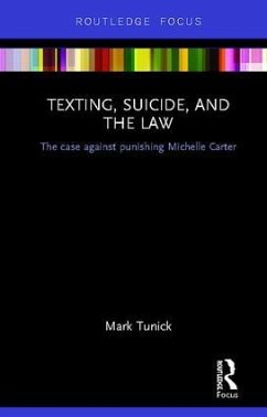 Texting, Suicide, and the Law - Tunick, Mark