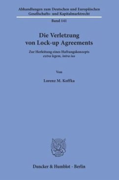 Die Verletzung von Lock-up Agreements. - Koffka, Lorenz