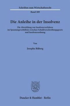 Die Anleihe in der Insolvenz. - Rüberg, Josepha