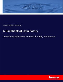A Handbook of Latin Poetry - Hanson, James Hobbs