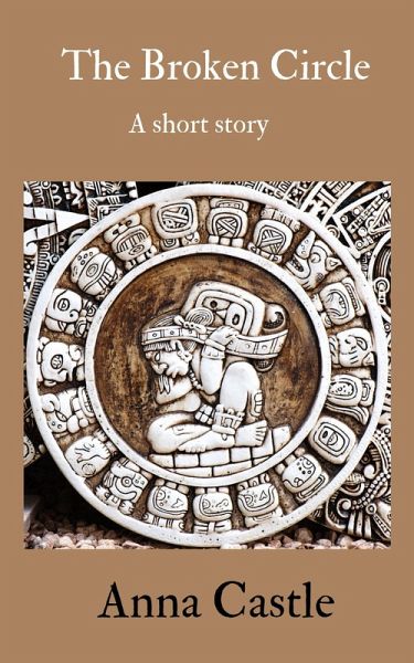 The Broken Circle (eBook, ePUB) The Broken Circle (eBook, ePUB)